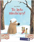 To było niechcący!