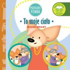 To moje ciało. Przygody Fenka