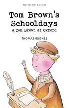 Tom Brown's Schooldays & Tom Brown at Oxford. Wordsworth Children's Classics wer. angielska