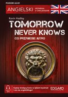 Tomorrow Never Knows. Angielski. Kryminał z ćwiczeniami