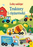 Traktory i ciężarówki. Lubię naklejać