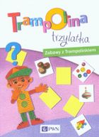 Trampolina trzylatka. Zabawy z Trampolinkiem