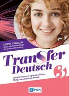 Transfer Deutsch 3. Zeszyt ćwiczeń do języka niemieckiego
