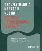 Traumatologia narządu ruchu. Biologia