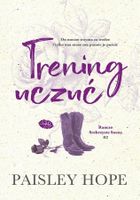 Trening uczuć. Ranczo Srebrzyste Sosny. Tom 2