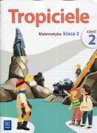 Tropiciele 3. Matematyka. Część 2