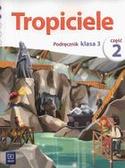 Tropiciele 3. Podręcznik. Część 2