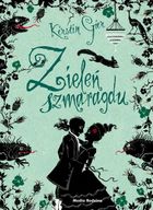 Trylogia czasu. Tom 3. Zieleń szmaragdu