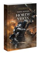 Trylogia Deina. Tom 2. Hordy Yrkes (okładka miękka)