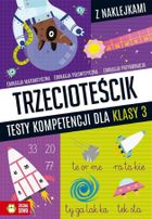 Trzecioteścik. Testy kompetencji dla klasy 3