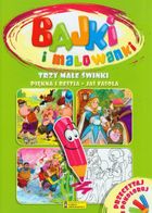 Trzy małe świnki. Piękna i Bestia. Jaś Fasola. Przeczytaj i pokoloruj