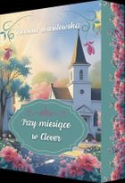 Trzy miesiące w Clover (ilustrowane brzegi)