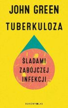 Tuberkuloza. Śladami zabójczej infekcji