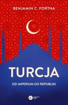 Turcja. Od imperium do republiki