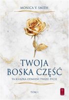 Twoja Boska część. Tom 1
