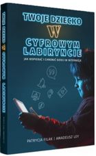 Twoje dziecko w cyfrowym labiryncie