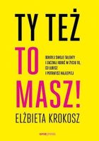 Ty też to masz! Odkryj swoje talenty