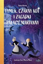 Tymek, Czarny Kot i zagadki Pałacu Marianny