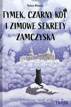 Tymek, Czarny Kot i zimowe sekrety zamczyska
