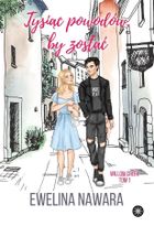 Tysiąc powodów by zostać