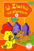 U Ziutka za płotkiem. Część 3