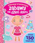 Ubieranki przebieranki. Zabawy na dzień dobry
