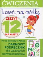 Uczeń na szóstkę. Zeszyt 12 dla klasy 1. Ćwiczenia do Naszego Elementarza