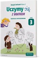 Uczymy się z Bratkiem. Edukacja zintegrowana. Cz. 3. Zeszyt Ćwiczeń. Szkoła podstawowa. Klasa 2.