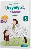 Uczymy się z Bratkiem. Matematyka. Część 3. Szkoła Podstawowa. Klasa 2