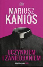 Uczynkiem i zaniedbaniem. Seriaz z Zuzanną. Tom 1