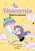 Unicornia. Magiczne wyzwanie