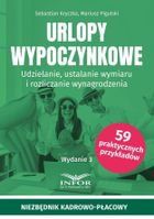 Urlopy wypoczynkowe. Udzielanie, ustalanie
