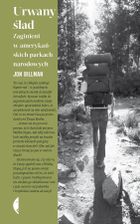 Urwany ślad. Zaginieni w amerykańskich parkach narodowych