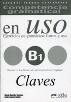 Uso B1 claves. Ejercicios de gramatica: forma y uso