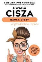 Uwaga cisza - nauka ciszy w przedszkolu i szkole