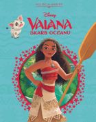 Vaiana. Skarb oceanu. Kolekcja marzeń