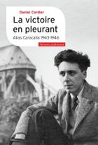 Victoire en pleurant - Alias Caracalla (1943-1946)