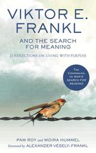 Viktor E. Frankl and the Search for Meaning (wersja angielska)