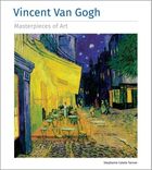 Vincent Van Gogh. Masterpieces of Art