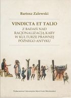 Vindicta et talio. Z badań nad racjonalizacją kary w kulturze prawnej późnego antyku