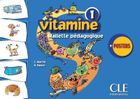 Vitamine Niveau 1. Mallette pédagogique