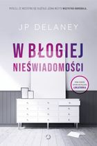 W błogiej nieświadomości