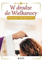 W drodze do Wielkanocy. Poradnik świąteczny