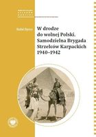 W drodze do wolnej Polski