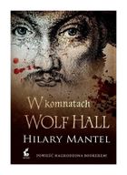 W komnatach Wolf Hall. Tomasz Cromwell. Tom 1