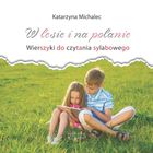 W lesie i na polanie. Wierszyki do czytania sylabowego