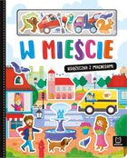 W mieście. Książeczka z magnesami