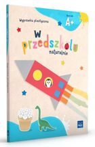 W przedszkolu naturalnie. Poziom A+. Wyprawka plastyczna