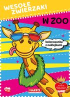 W zoo. Wesołe zwierzaki + naklejki