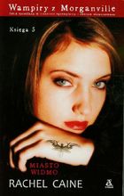 Wampiry z Morganville 5. Miasto widmo